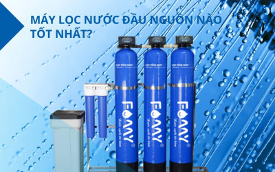 Máy lọc nước đầu nguồn nào tốt nhất? Top 3 mẫu sản phẩm đáng để sở hữu